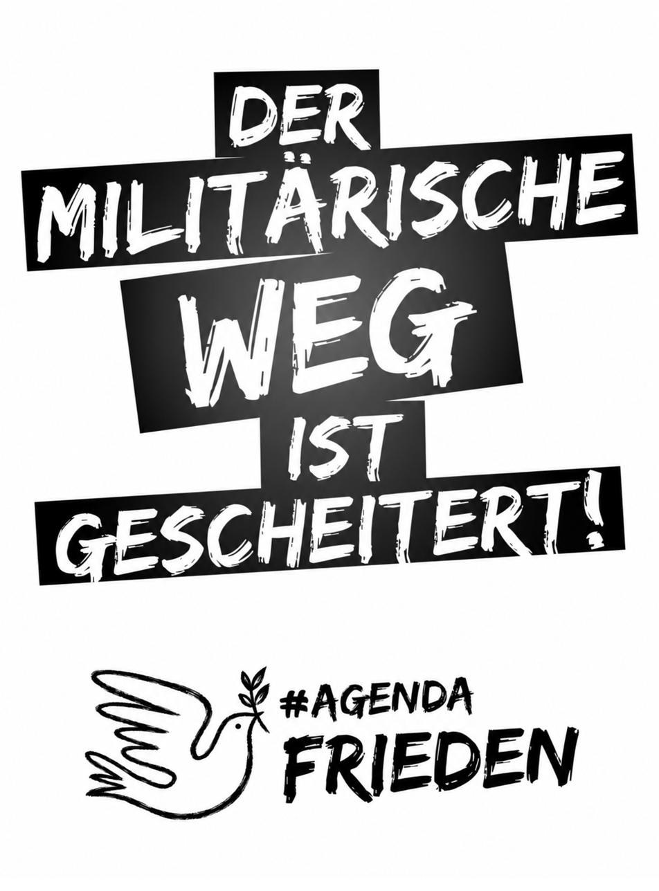 Schild: Der militärische Weg ist gescheitert